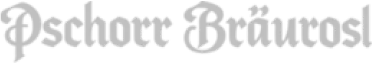 Pschorr Bräurosl